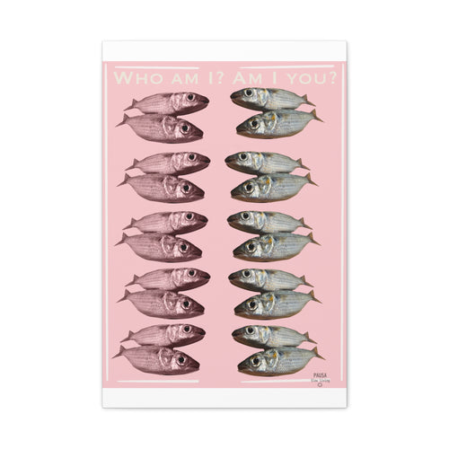 Fish Gallery Canvas Print — "Who Am I? Am I You?" Pink Wall Art