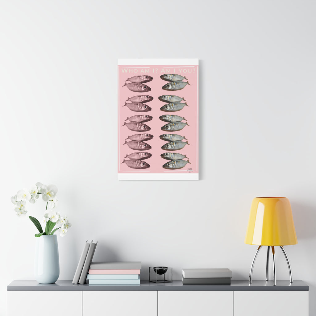 Fish Gallery Canvas Print — "Who Am I? Am I You?" Pink Wall Art